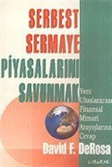 Serbest Sermaye Piyasalarını Savunmak