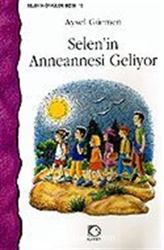 Selen'in Anneannesi Geliyor