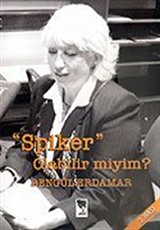 Spiker Olabilir miyim?