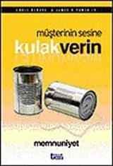 Müşterinin Sesine Kulak Verin