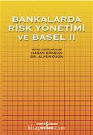 Bankalarda Risk Yönetimi ve Basel II