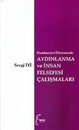 Aydınlanma ve İnsan Felsefesi Çalışmaları Cumhuriyet Döneminde