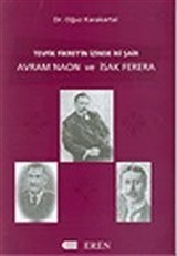 Tevfik Fikret'in İzinde İki Şair / Avram Naon ve Isak Ferera