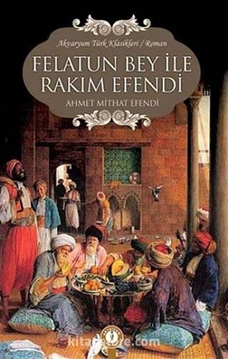 Felatun Bey İle Rakım Efendi