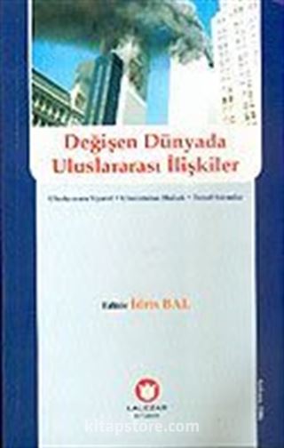 Değişen Dünyada Uluslararası İlişkiler