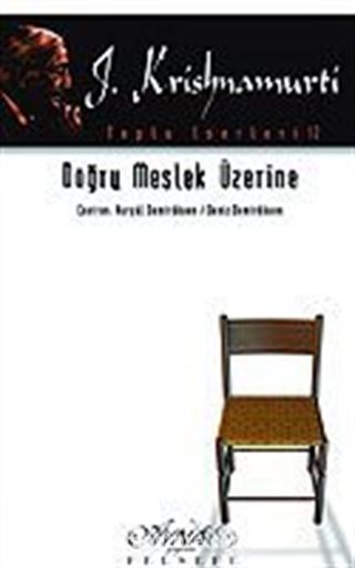 Doğru Meslek Üzerine