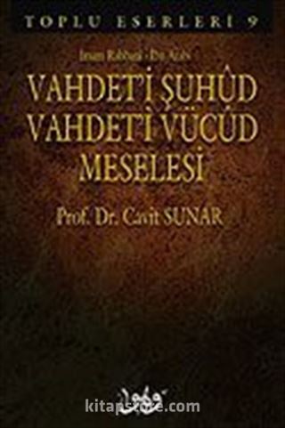 Vahdet'i Şuhud Vahdet'i Vücud Meselesi