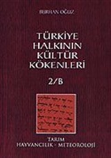 Türkiye Halkının Kültür Kökenleri 2/B Tarım, Hayvancılık-Meteoroloji