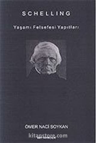 Schelling - Yaşamı Felsefesi Yapıtları