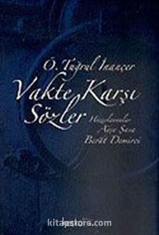 Vakte Karşı Sözler