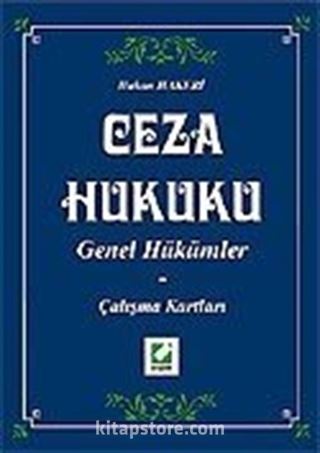 Ceza Hukuku Çalışma Kartları Genel Hükümler