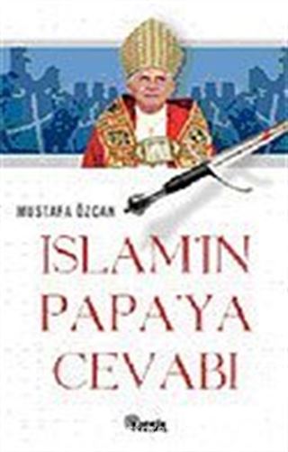 İslam'ın Papa'ya Cevabı