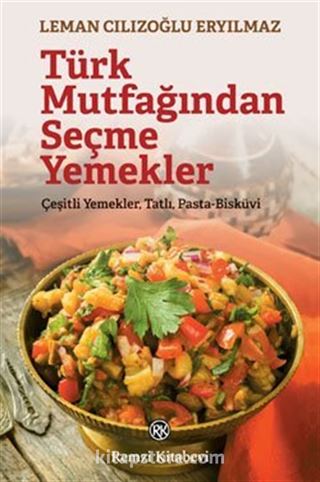 Türk Mutfağından Seçme Yemekler