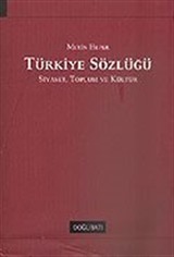 Türkiye Sözlüğü / Siyaset Toplum ve Kültür