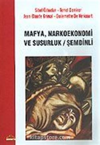 Mafya Narkoekonomi ve Susurluk Şemdinli