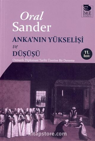 Anka'nın Yükselişi ve Düşüşü