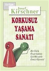 Korkusuz Yaşama Sanatı