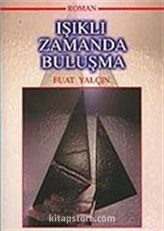 Işıklı Zamanda Buluşma