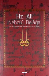 Hz. Ali / Nehcü'l Belağa (Ciltsiz) / Hz. Ali'nin Konuşmaları Mektupları ve Hikmetli Sözleri