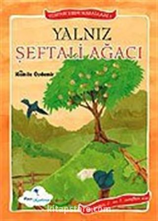 Yalnız Şeftali Ağacı - Ton Ton Dede Masalları