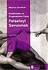 Pozitivizme ve Pragmatizme Karşı Felsefeyi Savunmak