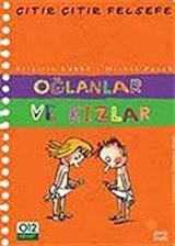 Oğlanlar ve Kızlar / Çıtır Çıtır Felsefe (4. Kitap)