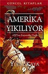 Amerika Yıkılıyor