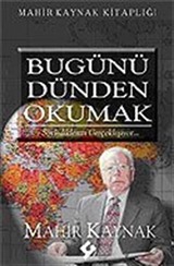 Bugünü Dünden Okumak