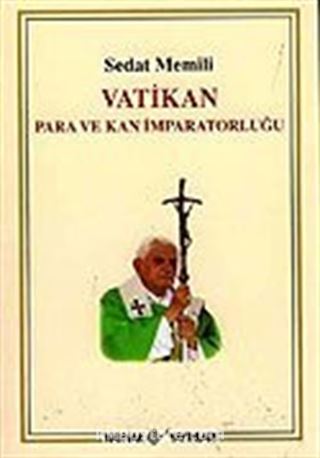 Vatikan / Para ve Kan İmparatorluğu