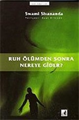 Ruh Ölümden Sonra Nereye Gider?