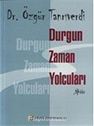 Durgun Zaman Yolcuları