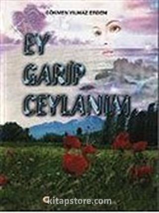 Ey Garip Ceylanım