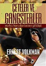 Çeteler ve Gangsterler / Mafya Hanedanlarının Çöküşü