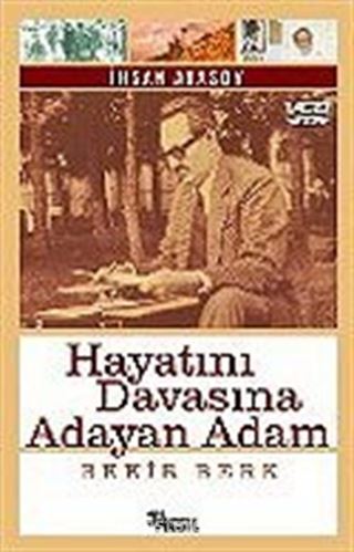 Hayatını Davasına Adayan Adam Bekir Berk