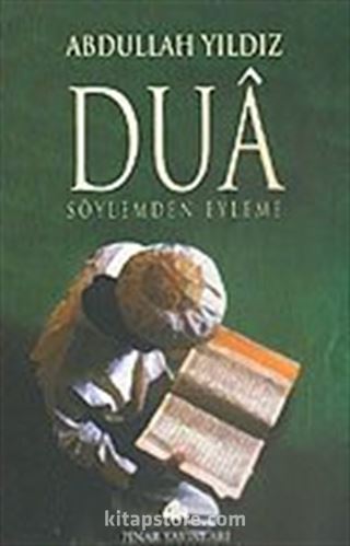 Dua Söylemden Eyleme