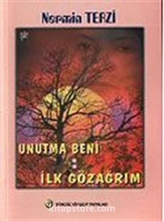 Unutma Beni İlk Gözağrım