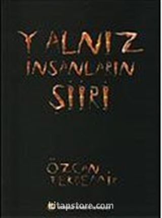 Yalnız İnsanların Şiiri