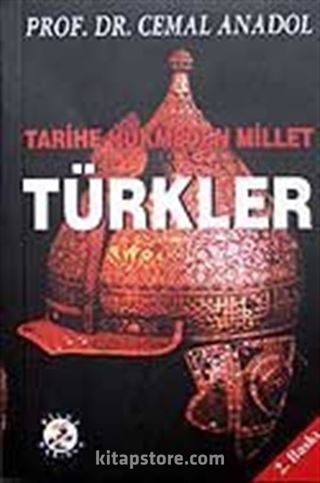 Türkler / Tarihe Hükmeden Millet