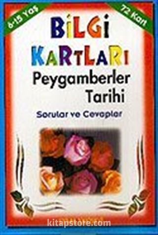 Bilgi Kartları 5 / Peygamberler Tarihi (72 Kart)