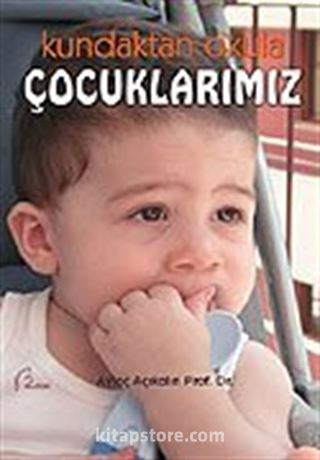 Kundaktan Okula Çocuklarımız