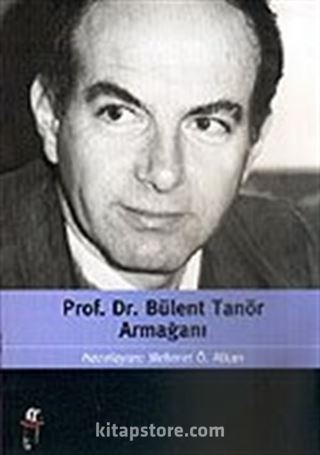 Prof. Dr. Bülent Tanör Armağanı