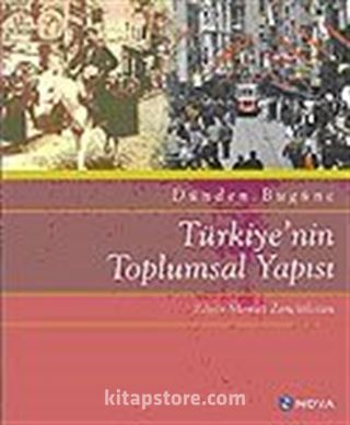 Dünden Bugüne Türkiye'nin Toplumsal Yapısı