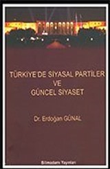 Türkiye'de Siyasal Partiler ve Güncel Siyaset