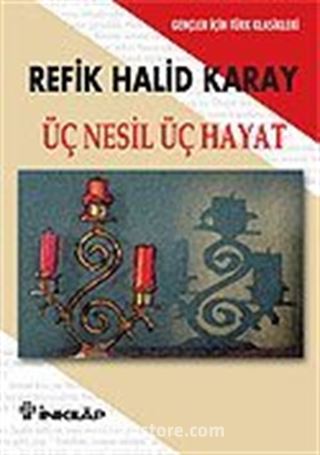 Üç Nesil Üç Hayat (Gençler İçin)