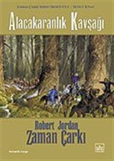 Alacakaranlık Kavşağı / Zaman Çarkı 10. Cilt (2. Kitap)