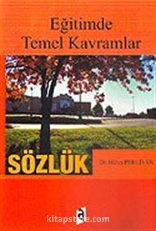 Eğitimde Temel Kavramlar / Sözlük