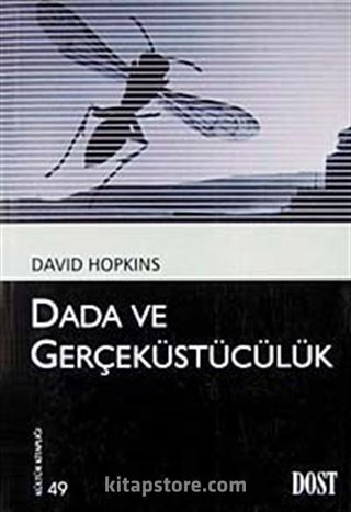 Dada ve Gerçeküstücülük (Kültür Kitaplığı 49)