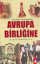 Batılı Haçlı Seferlerinden Avrupa Birliğine