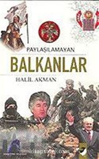 Paylaşılmayan Balkanlar