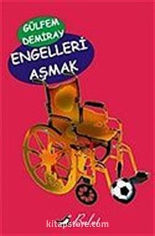 Engelleri Aşmak